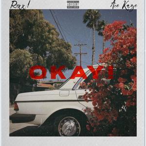 OKAY! (Explicit)