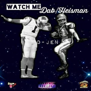 Watch Me Dab / Heisman