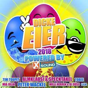 Dicke Eier 2018 powered by Xtreme Sound