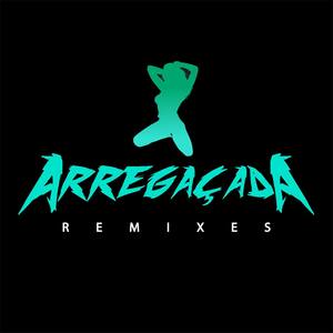 Arregaçada (Remixes) - EP