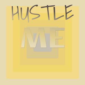 Hustle Me