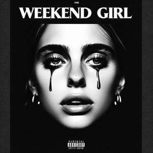 Weekend Girl (feat. L Williams) (Explicit)
