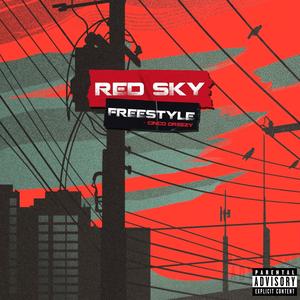 Red Sky Freestyle (Explicit)