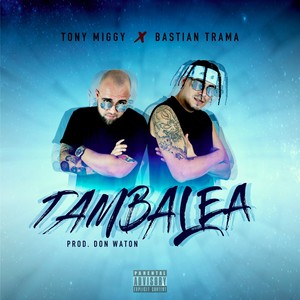 Tambalea (Explicit)