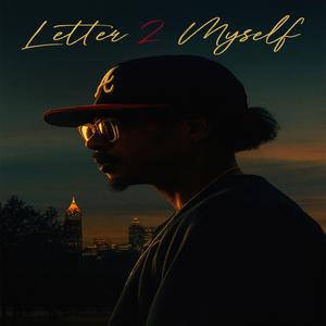 Letter 2 Myself (Explicit)