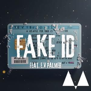 Fake ID (feat. E.V Palmer)