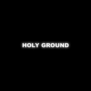 Holy Ground