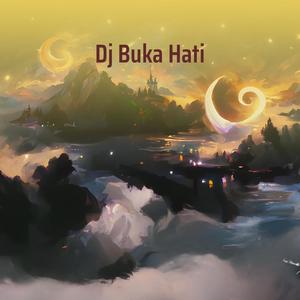 Dj Buka Hati