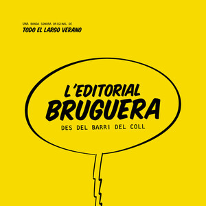 L'editorial Bruguera des del barri del coll