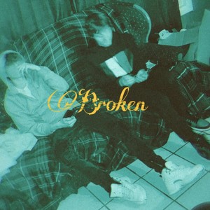 Broken (Explicit)