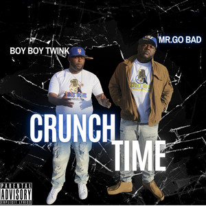 Crunch Time (Explicit)