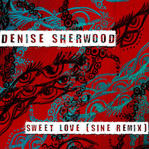 Sweet Love (Sine Remix)