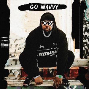 Go Wavvy (Explicit)