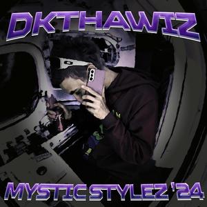 Mystic Stylez '24 (Explicit)