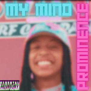 My Mind (Explicit)