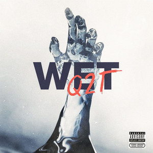 Wet (Explicit)