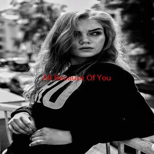 All Because Of You (Complete version originally performed by Marques Houston)