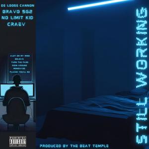 Believe (feat. Craev, De Loose Cannon, Bravo562 & No Limit Kid) (Explicit)