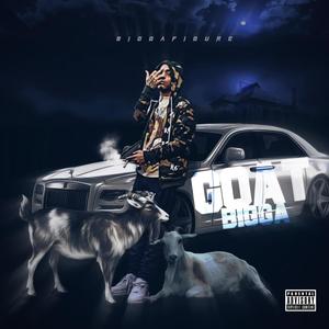 GOATBIGGA (Explicit)