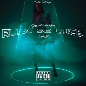 Ella Se Luce (feat. Cotto27)