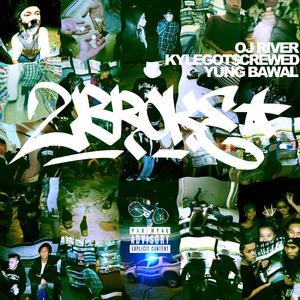 2BROKE (Explicit)