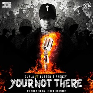 Your Not There (Explicit)