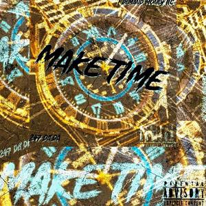 MAKE TIME (Explicit)