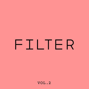 FILTER Vol. 2