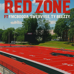 Redzone (feat. YMC Booda, Swervvee & Ty Beezy) (Explicit)