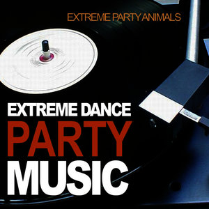 Extreme Dance Party Music