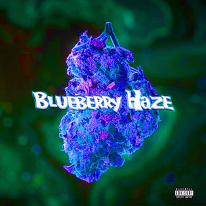 Blueberry Haze (Explicit)