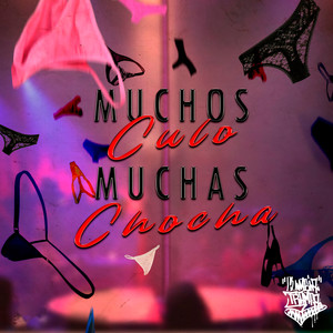 Muchos Culo Muchas Chocha (Explicit)