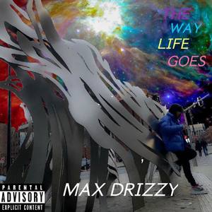 The Way Life Goes (Explicit)