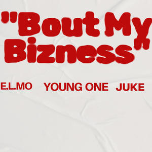 Bout my bizness (Special Version) [Explicit]