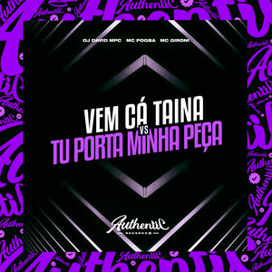 DJ David Mpc - Vem Cá Taina Vs Tu Porta Minha Peça (Explicit)