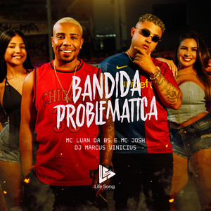 BANDIDA PROBLEMÁTICA (Explicit)