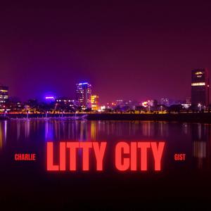 Litty City (Explicit)