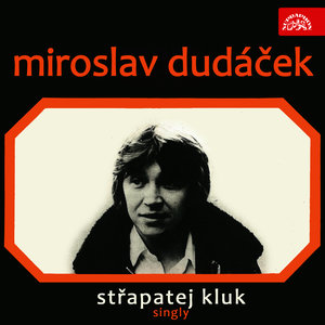 Střapatej kluk - singly