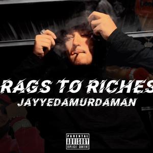 Rags To Riches (Explicit)