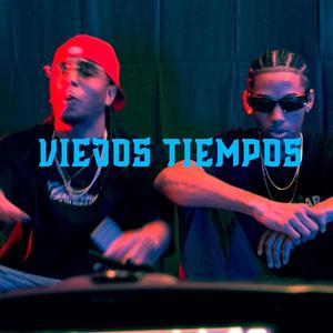 VIEJOS TIEMPOS (Explicit)