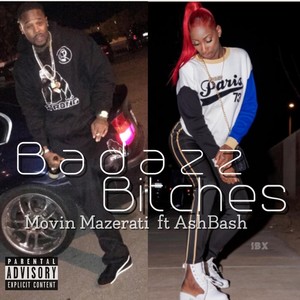 Badazz *****es (feat. Ash Bash)