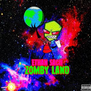 Zomby Land (Explicit)