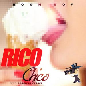 Rico Chico (feat. Gabriela Flores)