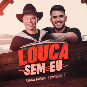 Louca Sem Eu