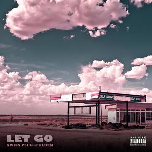 Let Go (Explicit)