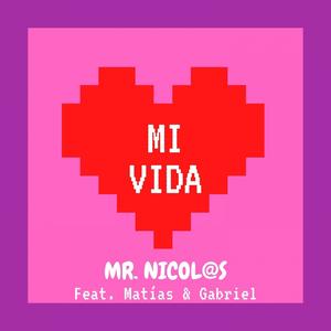 MI VIDA(feat. Matías & Gabriel)