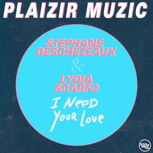 I Need Your Love (Original Mix)