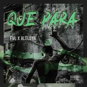 FVL410 - ¿Que para? (Explicit)