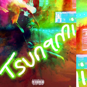 Tsunami (feat. DopeBoyy42) (Explicit)