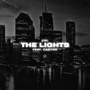 The Lights (feat. Castro) [Explicit]